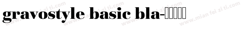 gravostyle basic bla字体转换
